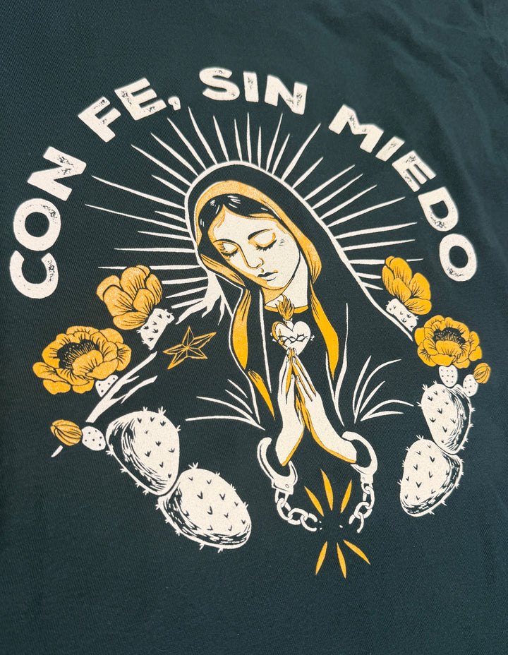 Con Fe, Sin Miedo Tee